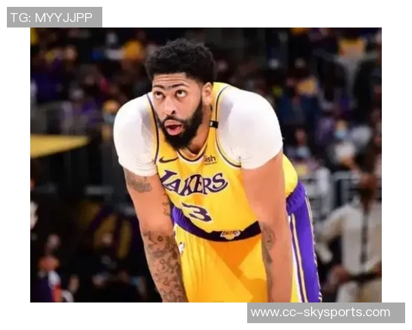 浓眉不愿长期担任中锋角色帕金斯对其态度感到失望期待新赛季使命感 浓眉不愿长期担任中锋角色帕金斯对其态度感到失望期待新赛季使命感